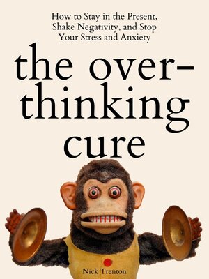 cover image of The Overthinking Cure